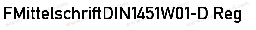 FMittelschriftDIN1451W01-D Regular字体转换